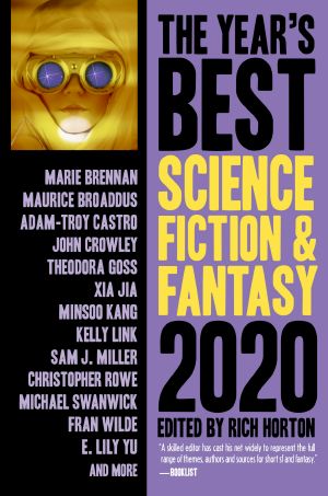 [The Year’s Best Science Fiction and Fantasy 12] • The Year's Best Science Fiction & Fantasy, 2020 Edition